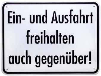 ALU-Schild gepr.,400mm breit, 300mm hoch Ein- und Ausfahrt freihalten auch ... 