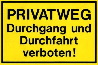Kunstoffschild 300 mm breit, 200 mm hoch Privatweg Durchgang und Durchfahrt... 