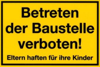Kunstoffschild 300 mm breit, 200 mm hoch Betreten der Baustelle verboten... 