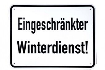 ALU-Schild gepr.,400mm breit, 300mm hoch Eingeschränkter Winterdienst 