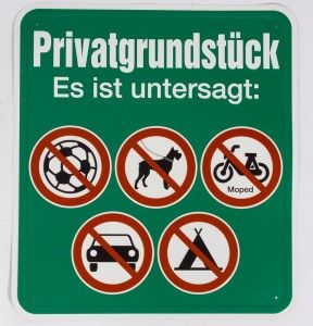 ALU-Schild gepr.,450mm breit, 500mm hoch Privatgrundstück Es ist untersagt: 